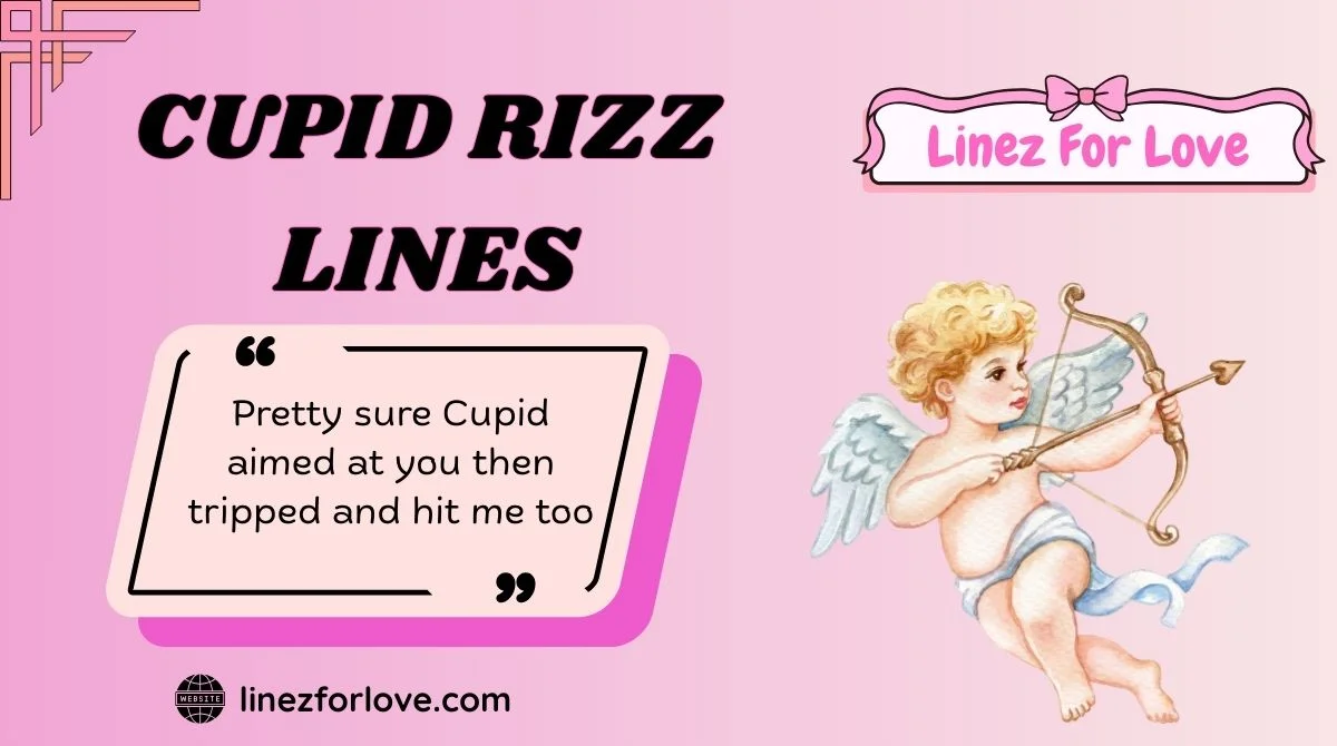 Cupid Rizz Lines