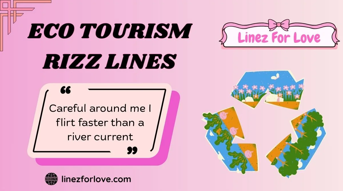 Eco Tourism Rizz Lines