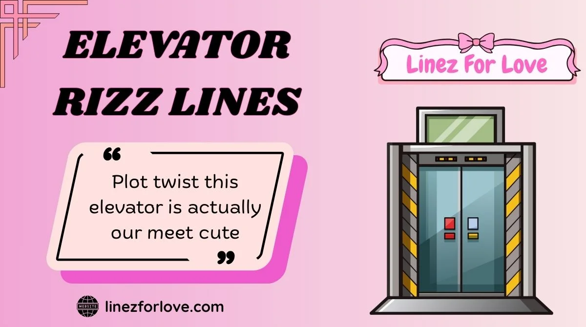 Elevator Rizz Lines