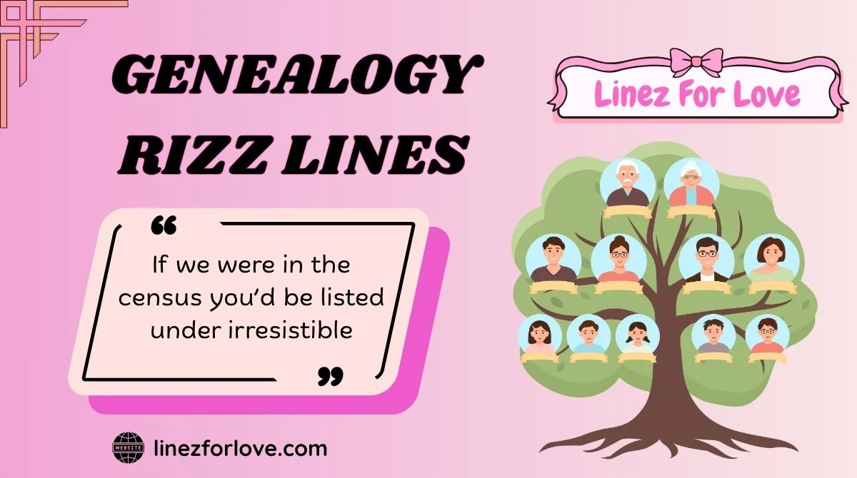 Genealogy Rizz Lines