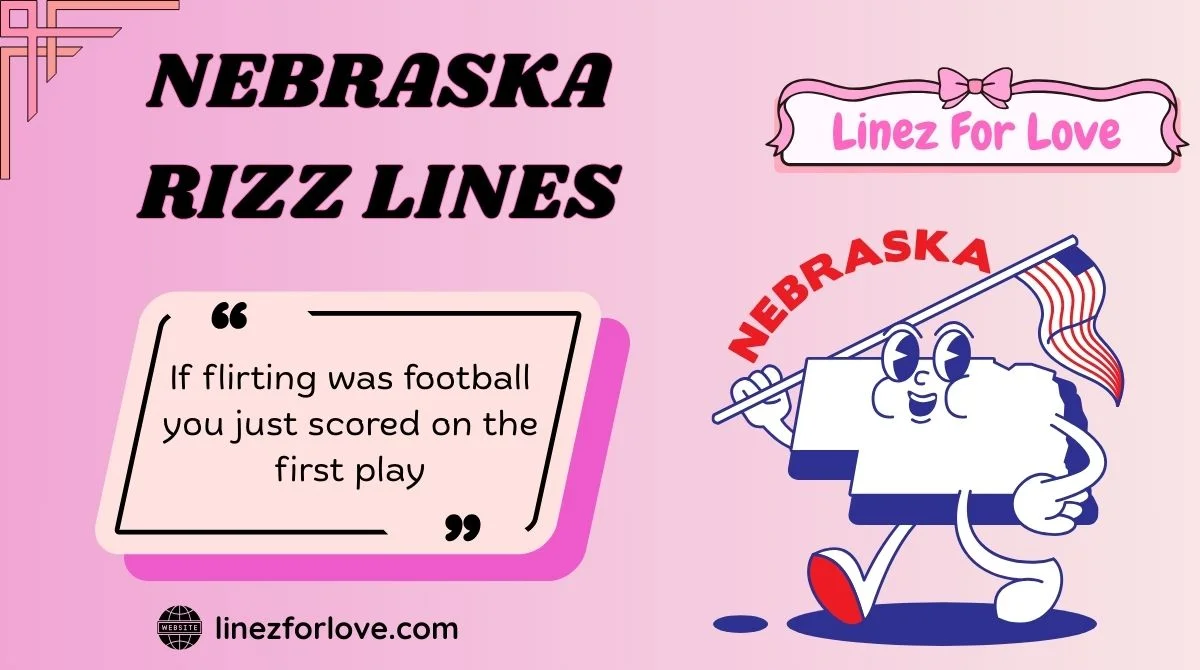 Nebraska Rizz Lines