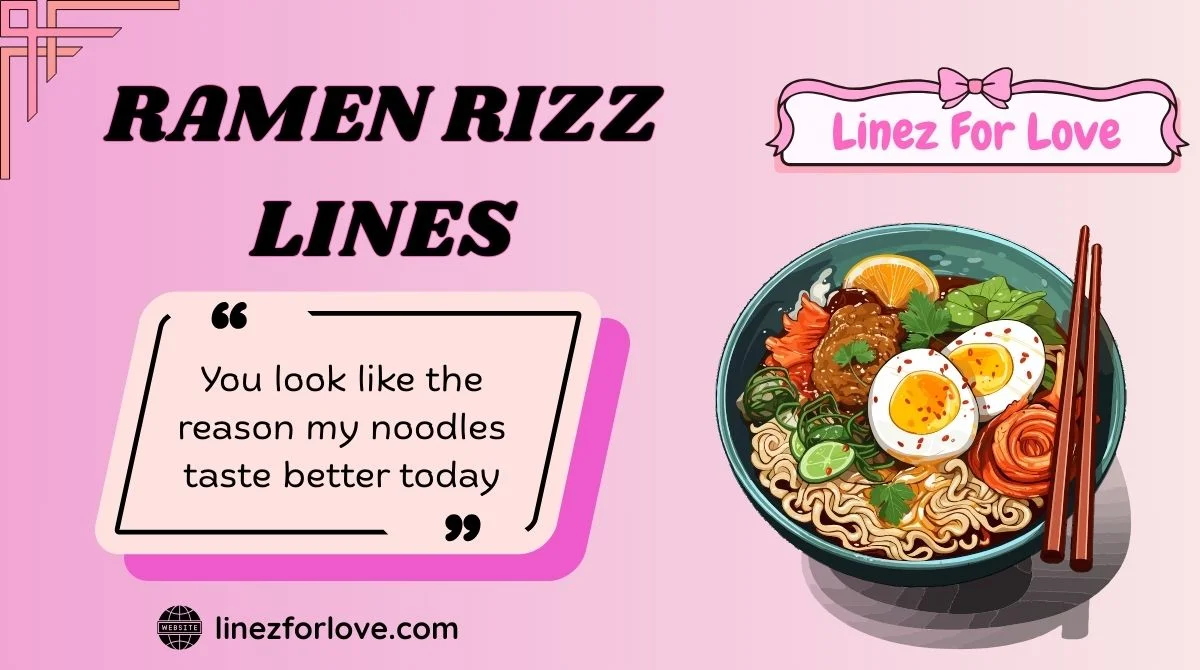 Ramen Rizz Lines