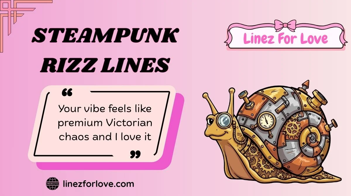 Steampunk Rizz Lines