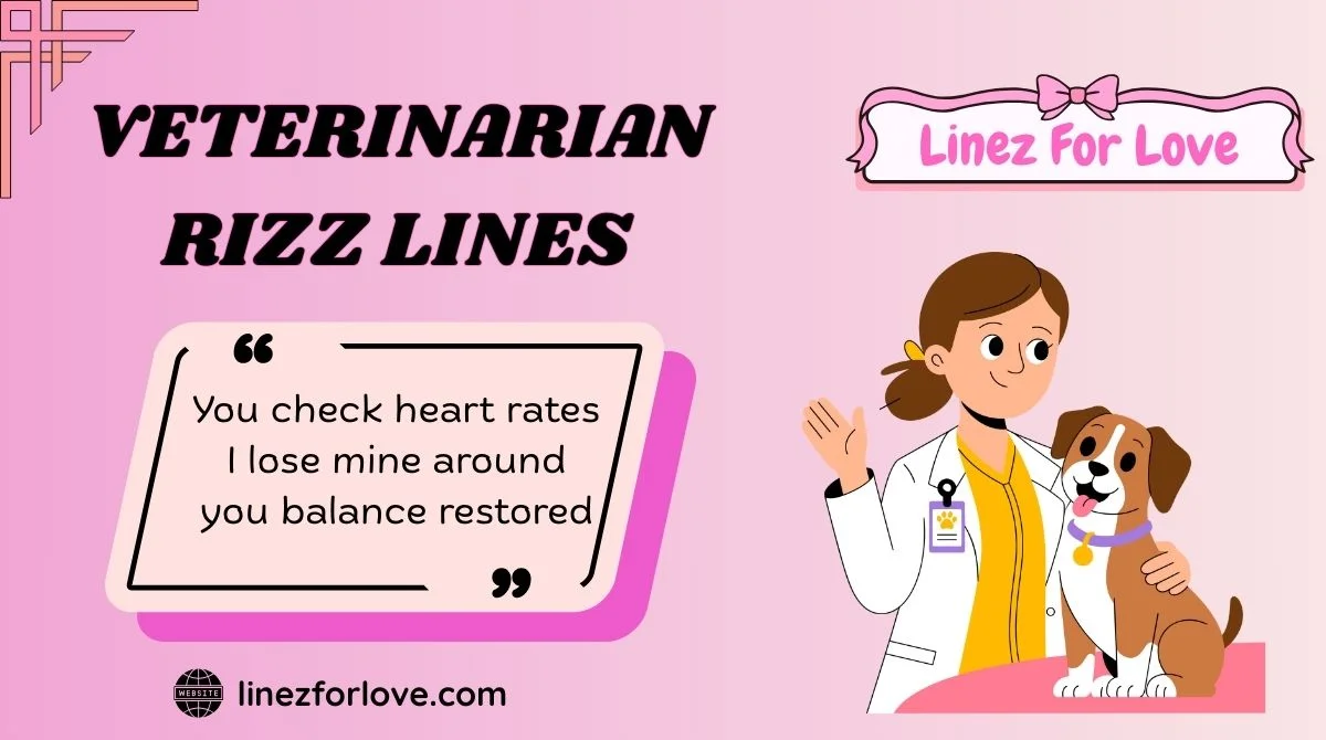 Veterinarian Rizz Lines