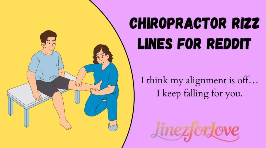 Chiropractor Rizz Lines for Reddit