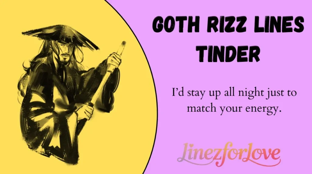 Goth Rizz Lines Tinder