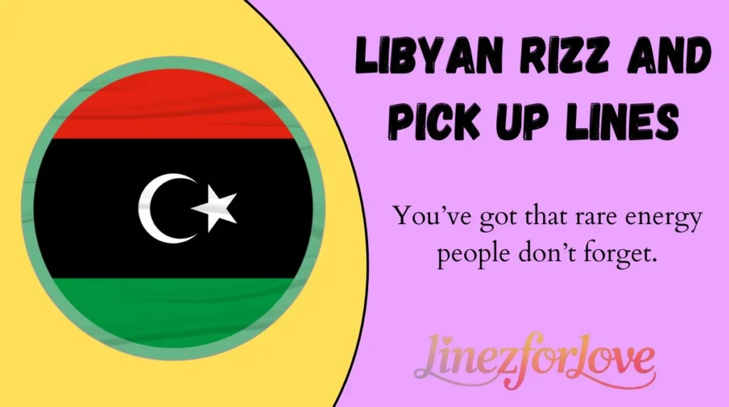 Libyan Rizz and Pick Up Lines