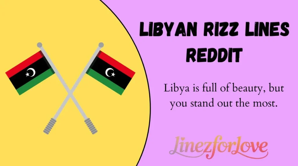 Libyan Rizz Lines Reddit