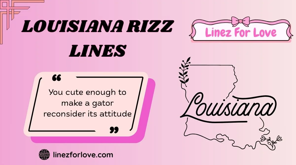 Louisiana Rizz Lines