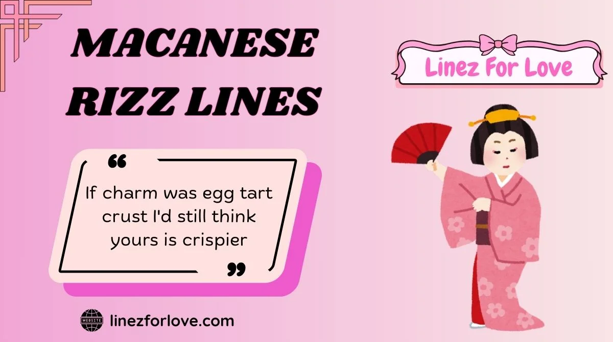 Macanese Rizz Lines
