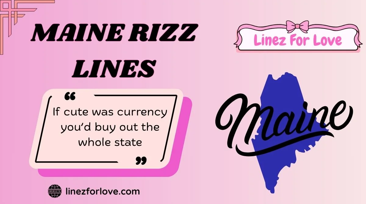 Maine Rizz Lines