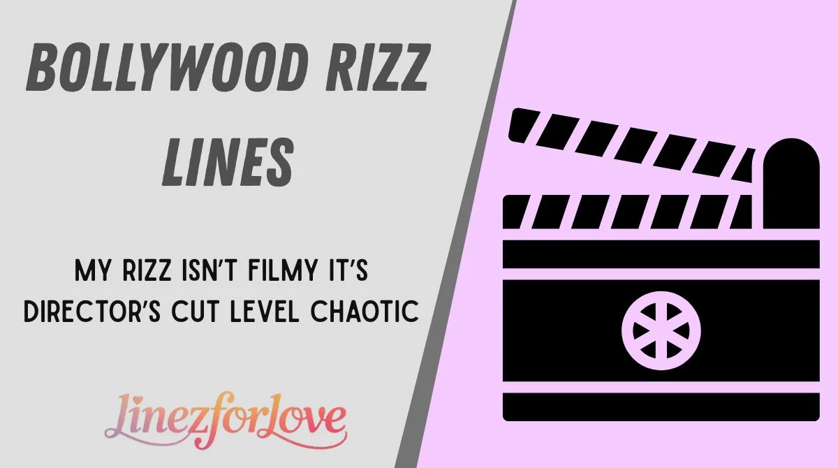 Bollywood Rizz Lines