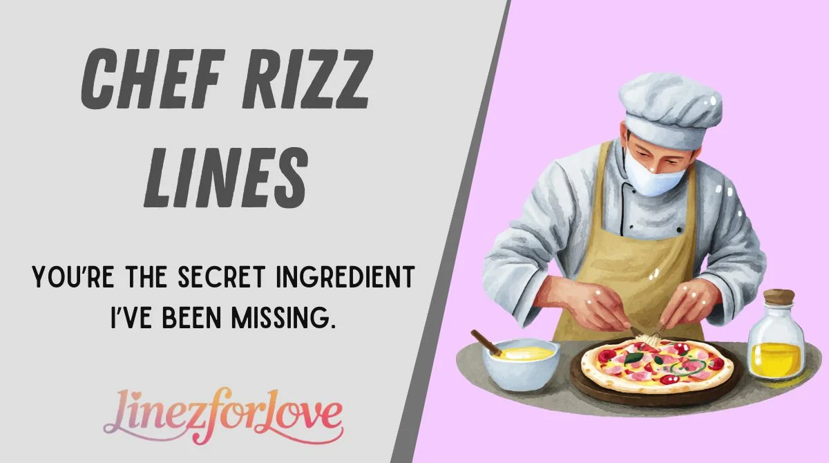 Chef Rizz Lines