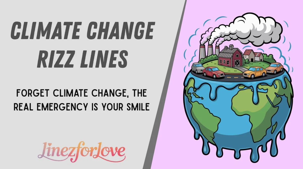 Climate Change Rizz Lines