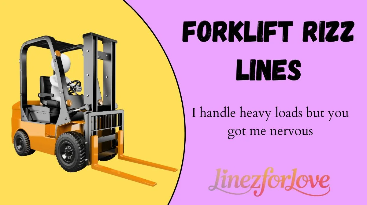 Forklift Rizz Lines