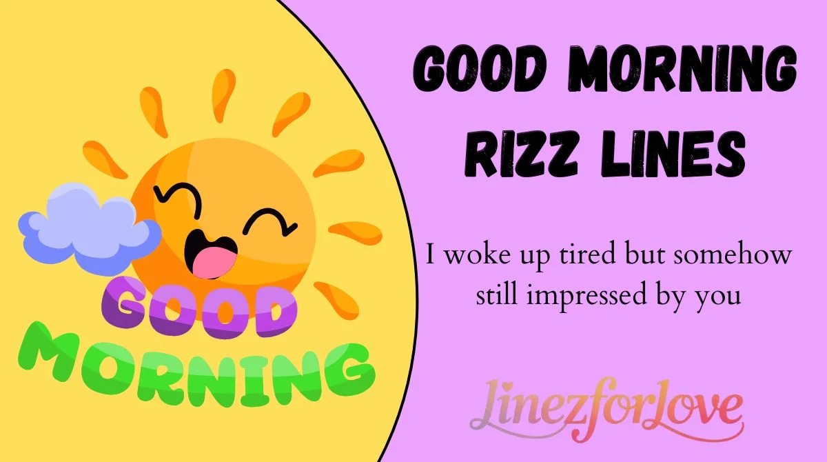 Good Morning Rizz Lines