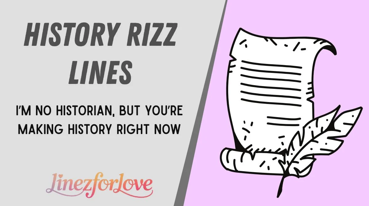 History Rizz Lines
