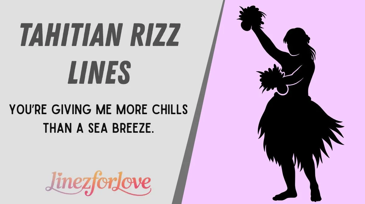 Tahitian Rizz Lines